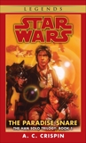 The Paradise Snare: Star Wars Legends (The Han Solo Trilogy), Crispin, A. C.