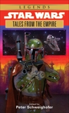 Tales from the Empire: Star Wars Legends, Schweighofer, Peter