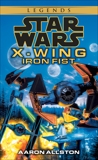 Iron Fist: Star Wars Legends (X-Wing), Allston, Aaron