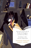 Narrative of the Life of Frederick Douglass, an American Slave & Incidents in the Life of a Slave Girl, Douglass, Frederick & Jacobs, Harriet & Yellin, Jean Fagan (CON) & Fuller, Margaret (CON) & Appiah, Kwame Anthony (INT)