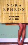 Wallflower at the Orgy, Ephron, Nora