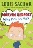 Marvin Redpost #2: Why Pick on Me?, Sachar, Louis