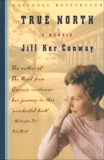 True North: A Memoir, Conway, Jill Ker