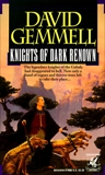 Knights of Dark Renown, Gemmell, David