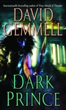 Dark Prince, Gemmell, David