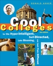 Cool Colleges: For the Hyper-Intelligent, Self-Directed, Late Blooming, and Just Plain Differen t, Asher, Donald