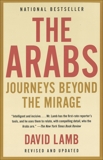 The Arabs: Journeys Beyond the Mirage, Lamb, David