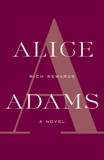 Rich Rewards: A Novel, Adams, Alice