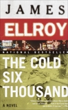 The Cold Six Thousand: Underworld USA 2, Ellroy, James