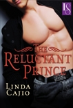 The Reluctant Prince: A Loveswept Classic Romance, Cajio, Linda