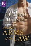 In the Arms of the Law: A Loveswept Classic Romance, Harmse, Deborah