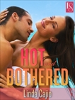 Hot and Bothered: A Loveswept Classic Romance, Cajio, Linda