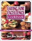 Eating for Excellence Cookbook: Energy Booster Recipes, Fat Busters, Life Safety Rules, and Body Type Testing, Shepherd, Sheri Rose