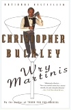 Wry Martinis, Buckley, Christopher