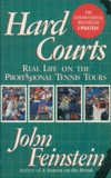 Hard Courts: Real Life on the Professional Tennis Tours, Feinstein, John