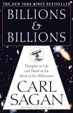 Billions & Billions: Thoughts on Life and Death at the Brink of the Millennium, Sagan, Carl