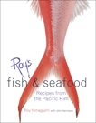 Roy's Fish and Seafood: Recipes from the Pacific Rim [A Cookbook], Yamaguchi, Roy & Harrisson, John