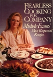 Fearless Cooking for Company: Michele Evans' Most Requested Recipes: A Cookbook, Evans, M.