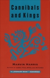Cannibals and Kings: Origins of Cultures, Harris, Marvin