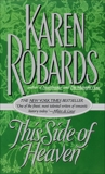 This Side of Heaven: A Novel, Robards, Karen