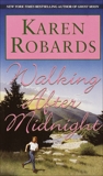 Walking After Midnight: A Novel, Robards, Karen