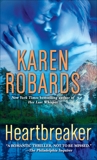 Heartbreaker: A Novel, Robards, Karen