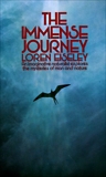 The Immense Journey: An Imaginative Naturalist Explores the Mysteries of Man and Nature, Eiseley, Loren