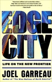 Edge City: Life on the New Frontier, Garreau, Joel