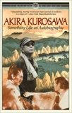 Something Like An Autobiography, Kurosawa, Akira