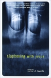 Slapboxing with Jesus, LaValle, Victor