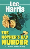 The Mother's Day Murder, Harris, Lee