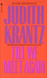 Till We Meet Again: A Novel, Krantz, Judith