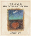 The Loving Relationships Treasury, Ray, Sondra