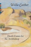 Death Comes for the Archbishop, Cather, Willa