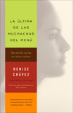 La última de las muchachas del menú, Chávez, Denise