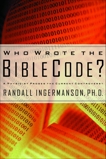 Who Wrote the Bible Code?: A Physicist Probes the Current Controversy, Ingermanson, Randall