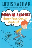 Marvin Redpost #7: Super Fast, Out of Control!, Sachar, Louis