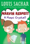 Marvin Redpost #8: A Magic Crystal?, Sachar, Louis