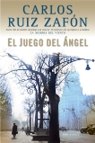 El juego del angel, Zafón, Carlos Ruiz