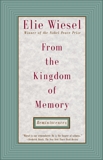 From the Kingdom of Memory: Reminiscences, Wiesel, Elie