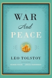 War and Peace: Translated  by Richard Pevear and Larissa Volokhonsky, Tolstoy, Leo & Volokhonsky, Larissa (TRN) & Pevear, Richard (TRN)