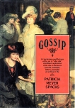 Gossip, Spacks, Patricia Meyer