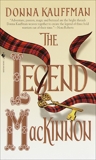 The Legend Mackinnon: A Novel, Kauffman, Donna