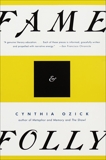 Fame & Folly: Essays, Ozick, Cynthia