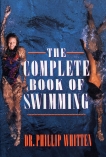 The Complete Book of Swimming, Whitten, Phillip