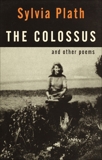 The Colossus: and Other Poems, Plath, Sylvia