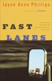 Fast Lanes, Phillips, Jayne Anne