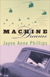 Machine Dreams, Phillips, Jayne Anne