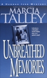 Unbreathed Memories: A Hannah Ives Mystery, Talley, Marcia