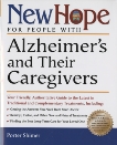 New Hope for People with Alzheimer's and Their Caregivers: Your Friendly, Authoritative Guide to the Latest in Traditional and Complementar y Treatments, Shimer, Porter